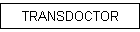 TRANSDOCTOR
